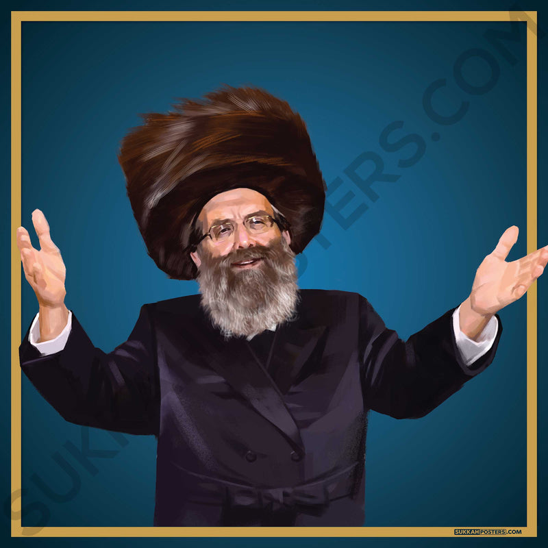 Sadigur Rebbe; R' Yisroel Moshe Sukkah Poster